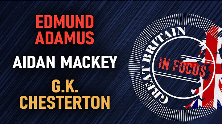 #22 Great Britain in Focus - GK Chesterton, Aidan ...