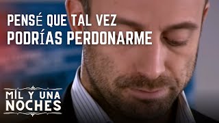 Pensé que tal vez podrías perdonarme | Las Mil y Una Noches - Episodio 5