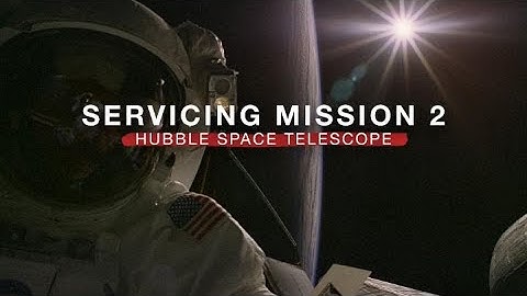 Hubble’s Servicing Mission 2