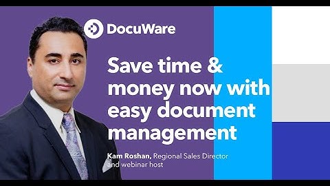 Save time & money now with easy-to-use document management