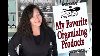 My Favorite Organizing Products (And tips...)