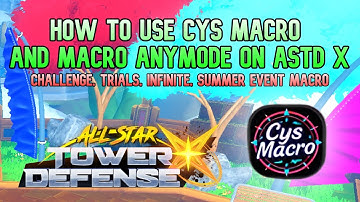 How To Macro Anymode (Challenge, Trials, Summer Events) in ASTD X!! Cys Macro Tutorial