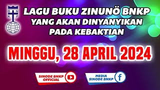 MINGGU, 28 APRIL 2024 | LAGU BUKU ZINUNÖ BNKP YANG AKAN DINYANYIKAN PADA KEBAKTIAN