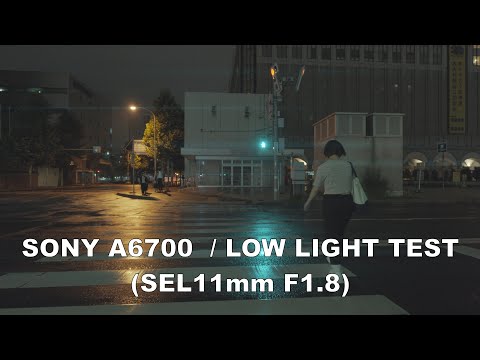 SONY a6700 Cinematic Street Videography Test by Night Low light