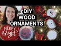 3 DIY Wood Slice Ornament Projects | Day 6 - 12 Days of Christmas!