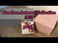 Pandora Autumn Collection 2019 Part 1