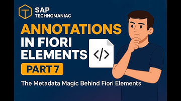 Annotations in SAP Fiori Elements Explained | Master Metadata-Driven UI