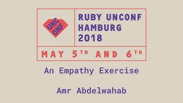 Lightning Talk 3: Amr Abdelwahab - An Empathy Exercise