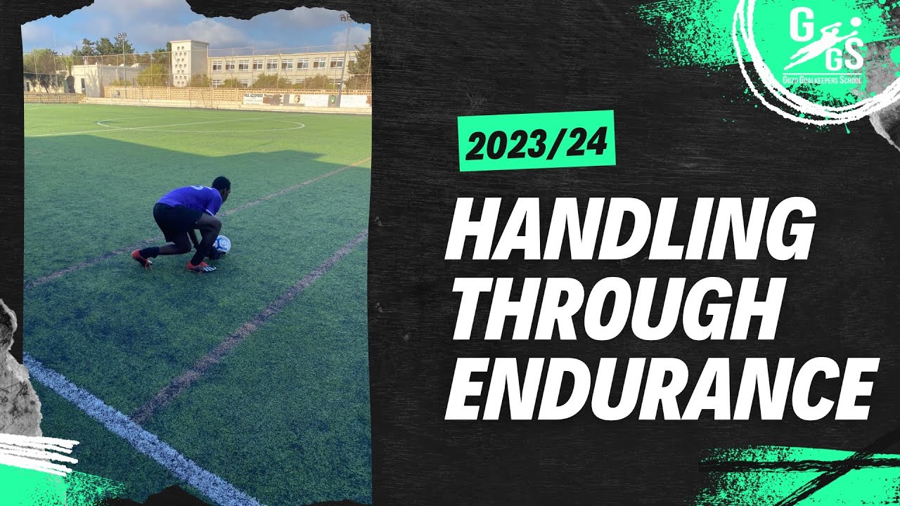 Handling through Endurance Drill Goalkeeper Training The Training