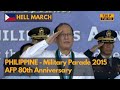 Hell March- Philippine Military Parade 2015 - AFP 80th Anniversary Parade (720P)