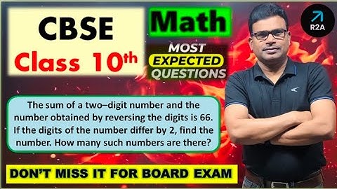 The sum of a two-digit number and the number obtained by reversing the digits is 66. If the digits..