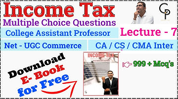 Income tax| Mcq |Lecture-7| Net-UGC, College lecturer, Avvnl Junior Accountant