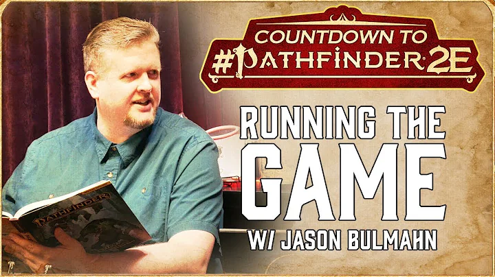 Countdown to #Pathfinder2E - "Running The Game" w/...