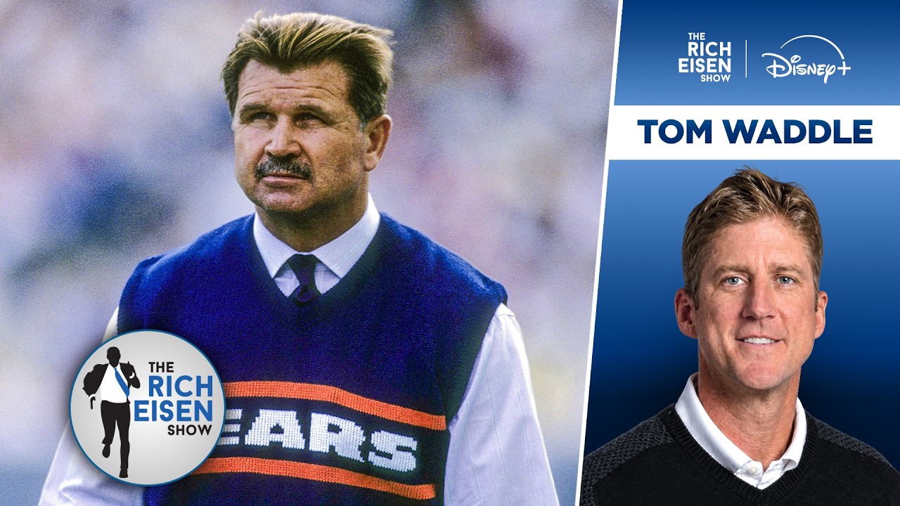 Why the Passing of Mike Ditka Hit Close to Home for ESPN Chicago’s Tom Waddle | The Rich Eisen Show
