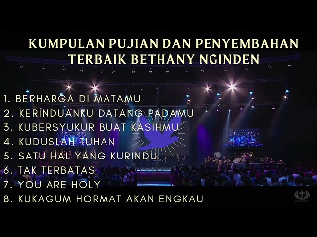 KUMPULAN LAGU WORSHIP TERBAIK BETHANY NGINDEN TANPA IKLAN PART 1 #worship #lagurohani #saatteduh class=