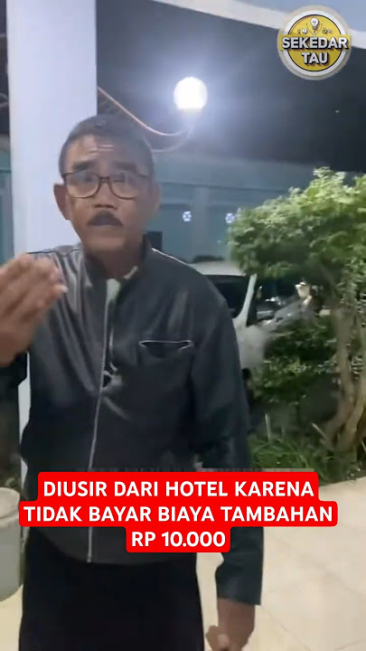 Hotel Goes Viral After Guest Refuses to Pay Rp10,000 #FunFacts #JustKnowing