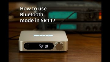How to use Bluetooth mode in FiiO SR11?