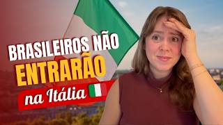Brasileiros não poderão mais entrar na Itália? Polêmica urgente 🚨