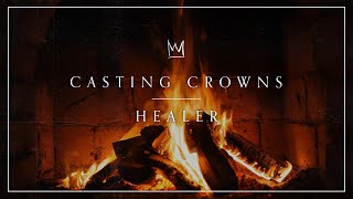 Casting Crowns - Healer (Yule Log)