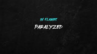 Paralyzed - In Flames | 1 Hour Version