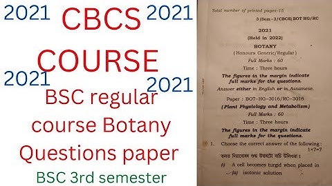 Guwahati University (sem-3/CBCS)   Botany Regular course paper code : BOT-RC-3016 QUES. PAPER) 2021