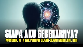 Siapa Aku? Pertanyaan Filsafat yang Tak Pernah Terjawab Sepenuhnya