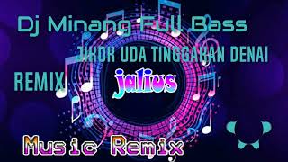 Download lagu Dj Remix Minang Jikok Uda Tinggakan Denai Full Bass Baru 2022 mp3