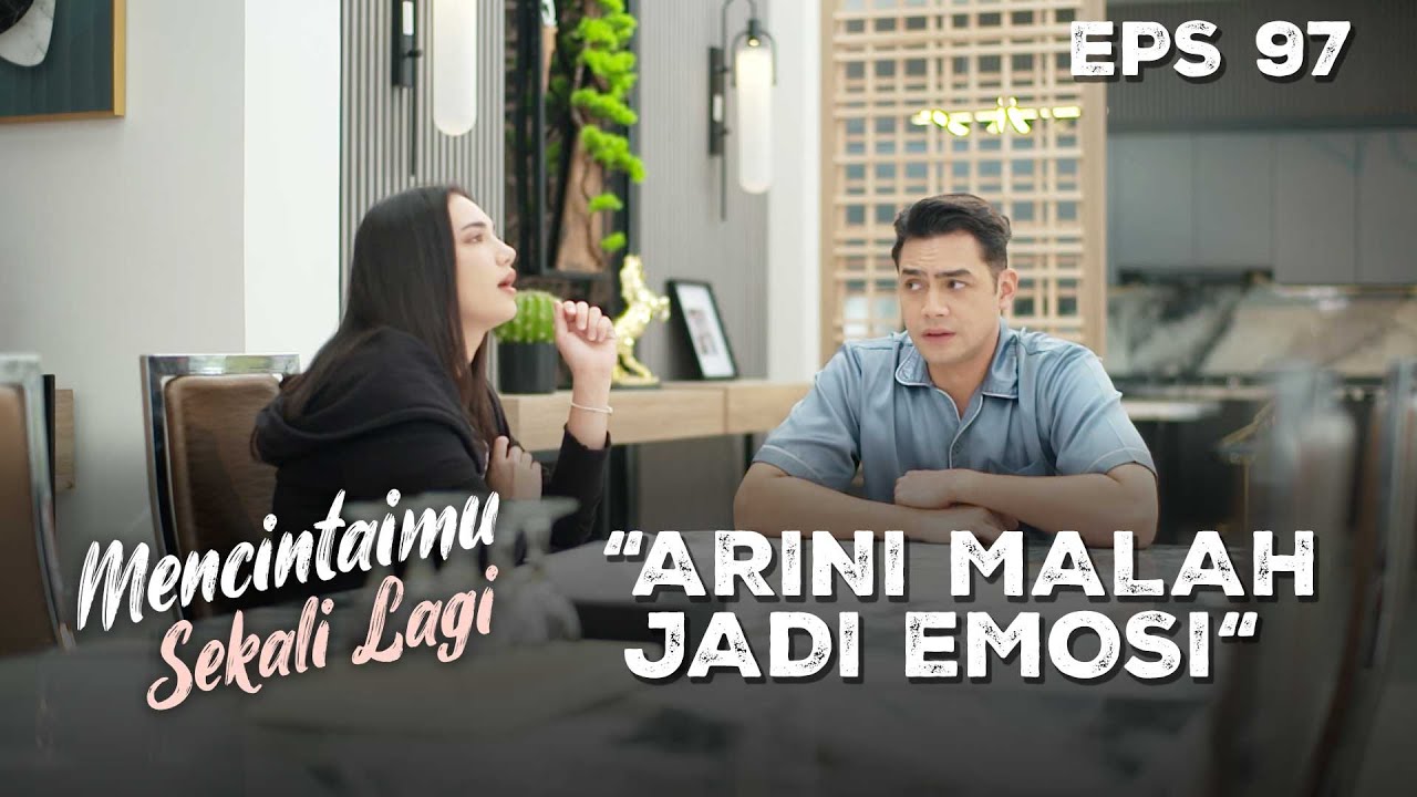 Arini Langsung Emosi Denger Perkataan Lingga - MENCINTAIMU SEKALI LAGI | Eps 97 Part 1