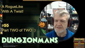 Dungeonmans - A RogueLike With A Twist! #55