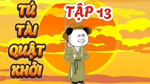 TẬP 13 : TÚ TÀI QUẬT KHỞI - HÀ NHÂN XUYÊN KHÔNG QUYẾT THI ĐỖ TÚ TÀI #hanhan
