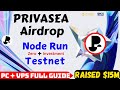 Privasea AI  Node Run and Testnet with $15 Million Funding || Full Guide for Both VPS &amp; PC Users