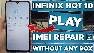 Infinix Hot 10 Play PTA Block Imei Repair Without Any Box New Track #Hot10PlayImeiRepair