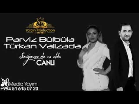 Perviz Bulbule & Turkan Valizade - Yene Sen 2018