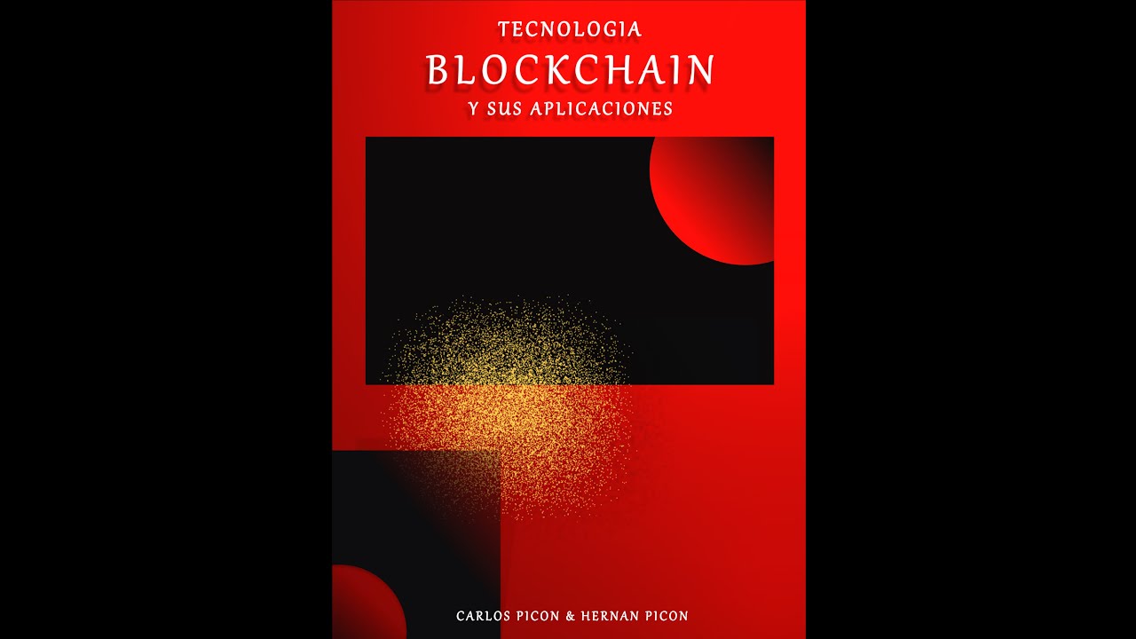 Libro: Tecnología Blockchain y sus Aplicaciones