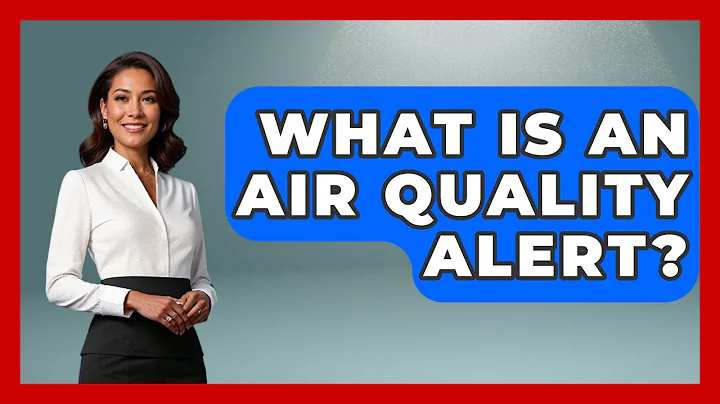 What Is An Air Quality Alert? - Weather Watchdog