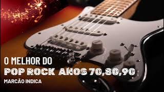 O Melhor do Pop Rock Internacional Anos 70,80 e 90