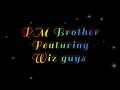 Angni guasu || PM Brother Ft. Wiz guys || Official Lyrics video. Mp3 Song