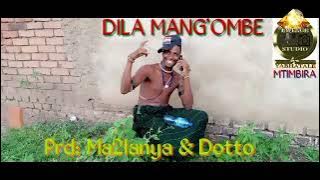 DILA MANG'OMBE 2022_mpya by Dj juma