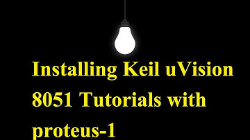 1. Installing Keil uVision 5 | Easy 8051 with Proteus Tutorial