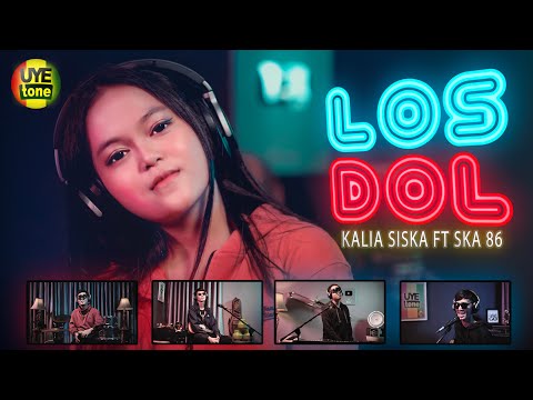 LOS DOL DJ - KALIA SISKA FT SKA 86 | DJ KENTRUNG (UYE tone)