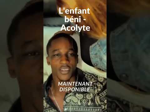 Le Clip Officiel Acolyte De L Enfant Béni Est Maintenant Disponible Sur Youtube