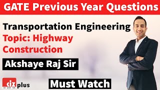 Transportation Engineering GATE Previous Year Questions (Lec 3) | Highway Construction