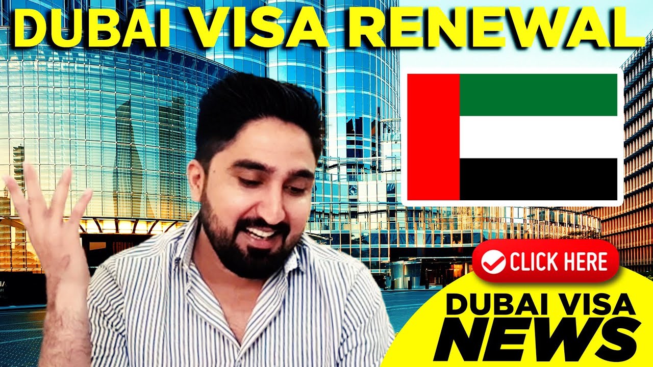 dubai visit visa renewal news