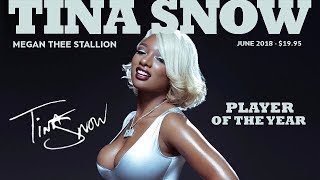 Megan Thee Stallion - Tina Montana (Tina Snow)