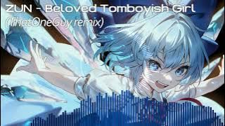 ZUN - Beloved Tomboyish Girl (ThatOneGuy remix)