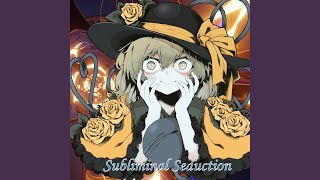 Subliminal Seduction