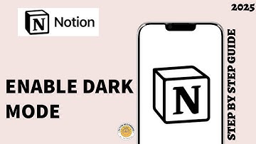 How to Turn On Dark Mode in Notion App (2025 Guide)?