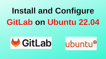 How to Install and Configure GitLab on Ubuntu 22.04 LTS | GitLab Installation on Ubuntu 22.04 | 2024