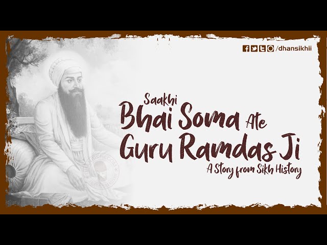 Saakhi Bhai Soma Ate Guru Ramdas Ji | Sikh Story | History | DhanSikhi