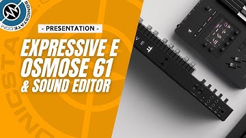 Expressive E Osmose 61, New Editor and Other Developments - Presentation